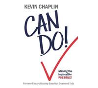Can Do!: Making the Impossible Possible