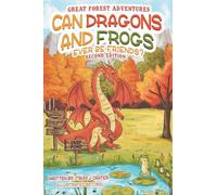 Can Dragons and Frogs Ever Be Friends?: Second Edition