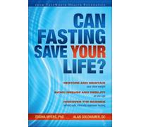 Toshia Myers, Alan Goldhamer – Can Fasting Save Your Life? – Hardback