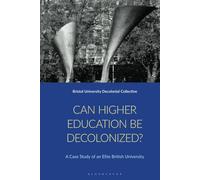 Can Higher Education be Decolonised? : A Situated Case Study of an Elite University in the Global North
