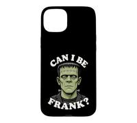 Can I Be Frank Funny Frankenstein Halloween Monster Humor Case for iPhone 15 Plus