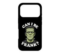Can I Be Frank Funny Frankenstein Halloween Monster Humor Case for iPhone 17 Pro
