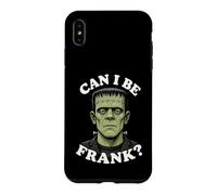 Can I Be Frank Funny Frankenstein Halloween Monster Humor Case for iPhone XS Max