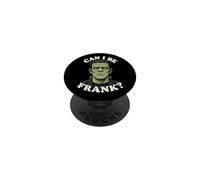 Can I Be Frank Funny Frankenstein Halloween Monster Humor PopSockets Adhesive PopGrip