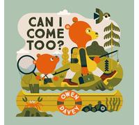 Can I Come Too?: Just because you are older, doesn’t mean you know better.