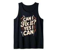 Can I Fix It yes can Fixologist Repairman Handyman Tank Top