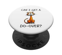 Can I Get A Do-Over Funny Cat Existential Life Humor PopSockets Adhesive PopGrip