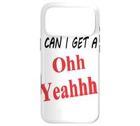 Can I get a Oh Yeah Case for iPhone 17 Pro Max