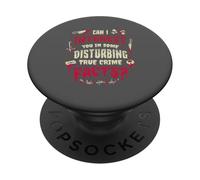 Can I Interest You In Some Disturbing True Crime Facts PopSockets Adhesive PopGrip