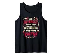 Can I Interest You in Some Disturbing True Crime Facts Tank Top