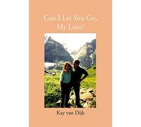 Can I Let You Go, My Love