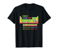Can I Lick It? Elements Periodic Table Funny Chemistry STEM T-Shirt