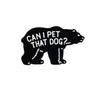 Can I Pet That Dog Meme Enamel Pin, Funny Black Bear Dawg Brooch Pin, Gift For Sarcastic Meme Lover Dog Person Pet Lover, Pop Culture Lapel Badge, Internet Humor Brooches, Quirky Decorative Jewelry