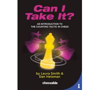 Can I Take It? : A Beginner’s Guide to Capturing in Chess