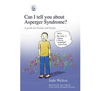 Can I tell you about Asperger Syndrome?