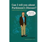 Can I tell you about Parkinson's Disease?: A guide for family, friends and carers (Can I tell you about...?)