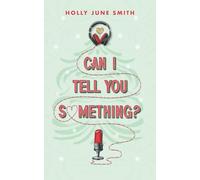 Can I Tell You Something?: A holiday novella (Snowbound Secrets)