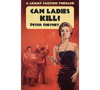 Can Ladies Kill?: A Lemmy Caution Thriller