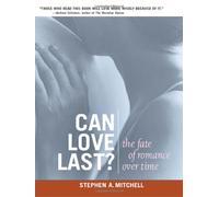 Can Love Last: The Fate of Romance over Time