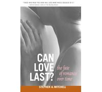 Can Love Last? - The Fate of Romance Over Time (Norton Professional Books (Paperback))