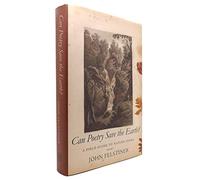 Can Poetry Save the Earth?: A Field Guide to Nature Poems