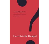 Can Politics Be Thought? (A John Hope Franklin Center Book)