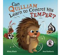 Can Quilliam Learn to Control His Temper?: 2 (Punk and Friends Learn Social Skills)