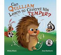 Can Quilliam Learn to Control His Temper?