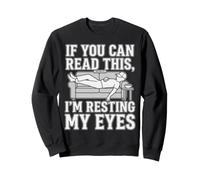 Can Read Sleep Sarcastic Tired Napping Grandpa Resting Eyes Sweatshirt
