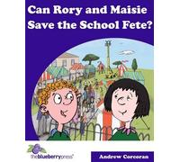 Can Rory and Maisie Save the School Fete?