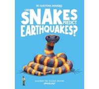 Can Snakes Predict Earthquakes: Discover the science behind ophiology (The Big Questions Answered)