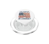 Can Someone Please Just Put A Woman in Charge Tshirt Retro PopSockets PopGrip for MagSafe