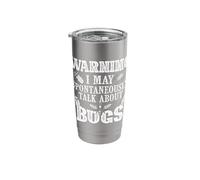 Can Speak Spontaneously About Bugs - Entomology Insect Lover Stainless Steel Insulated Tumbler