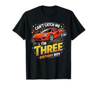 Can’t Catch Me I’m Three Birthday Racing Car Boy Kids T-Shirt