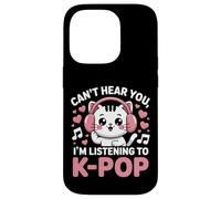 Can’t Hear You, I’m Listening to K-Pop Cat Case for iPhone 14 Pro