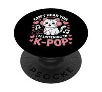 Can’t Hear You, I’m Listening to K-Pop Cat PopSockets Adhesive PopGrip