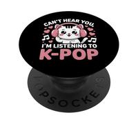 Can’t Hear You, I’m Listening to K-Pop Cat PopSockets Adhesive PopGrip