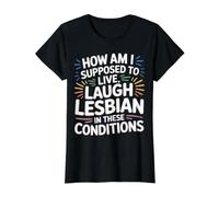 Can’t Live Laugh Lesbian in These Conditions - Value Graphic T-Shirt, Women, Black, XL
