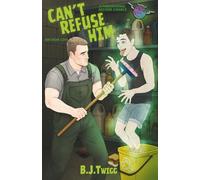 Can’t Refuse Him: A Paranormal Second Chance MM Rom Com: A Second Chance MM Paranormal Romance (Monsters & MENaces)