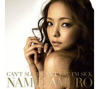 Namie Amuro - Can T Sleep, Can T Eat, I M Sick