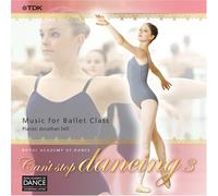 ロイヤル・アカデミー・オブ・ダンス バレエ・レッスン曲集「Can’t stop dancing」Vol.3