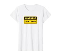 CAN’T Swim Funny Warning Sign Humor Value Graphic T-Shirt, Women, White, S