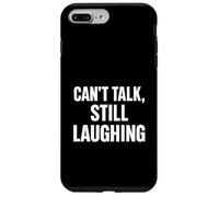 Can’t Talk, Still Laughing Case for iPhone 7 Plus/8 Plus