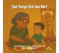 Can Tataji Still See Me? (Eshaan Asks - Indo-American Children's Books - Stories That Combine Blended Culture and Heritage with Learning)