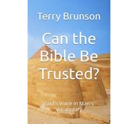 Can the Bible Be Trusted?: God's Voice in Man's Vocabulary