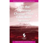 Can the Japanese Change Their Education System? (Oxford Studies in Comparative Education)