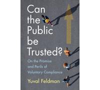 Can the Public be Trusted? : On the Promise and Perils of Voluntary Compliance