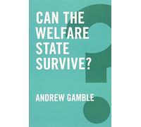 Can the Welfare State Survive? (Global Futures)
