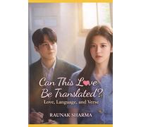 Can This Love Be Translated?: Love, Language, and Verse (K-Drama in Rhyme)