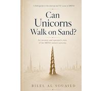 Can Unicorns Walk on Sand ?: An Investor and operator's view on the MENA venture economy